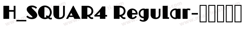 H_SQUAR4 Regular字体转换
